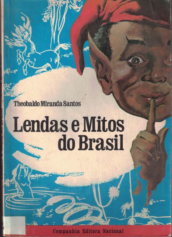 Lendas e Mitos do Brasil